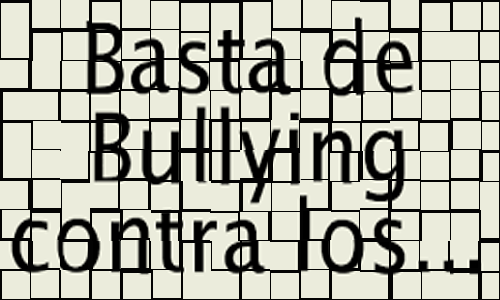 Una vez más decimos basta de Bullying